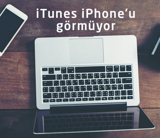Teknik Destek: iTunes iPhone’u Görmüyor